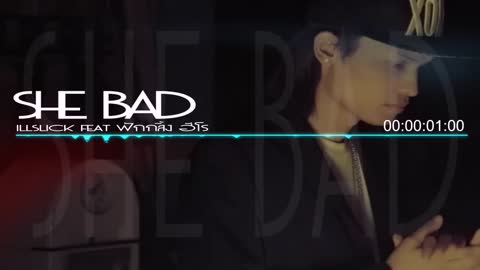 ภาพตัวอย่าง faf15d15 ILLSLICK She Bad Remix Feat